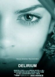 Постер к Делириум смотреть онлайн на HD Rezka