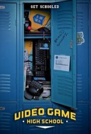 Постер к Высшая школа видеоигр смотреть онлайн на HD Rezka