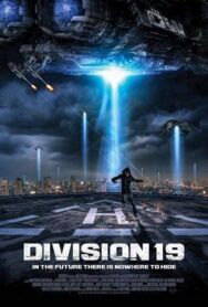 Постер к Дивизион 19 смотреть онлайн на HD Rezka