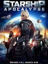 Постер к Звёздный крейсер: Апокалипсис смотреть онлайн на HD Rezka