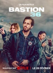 Постер к Бастион 36 смотреть онлайн на HD Rezka