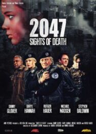 Постер к 2047 — Угроза смерти смотреть онлайн на HD Rezka