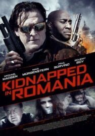 Постер к Похищение в Румынии смотреть онлайн на HD Rezka