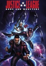 Постер к Лига справедливости: Боги и монстры смотреть онлайн на HD Rezka