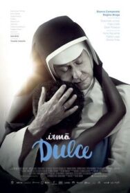 Постер к Сестра Дульче смотреть онлайн на HD Rezka
