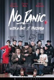 Постер к Без паники, с намеком на истерику смотреть онлайн на HD Rezka