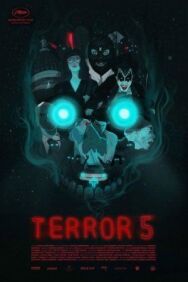 Постер к Террор 5 смотреть онлайн на HD Rezka