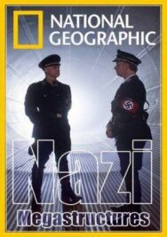 Постер к Суперсооружения Третьего рейха смотреть онлайн на HD Rezka