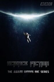 Постер к Реальная история научной фантастики смотреть онлайн на HD Rezka
