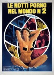Постер к Мировые порно ночи 2 смотреть онлайн на HD Rezka
