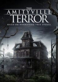 Постер к Амитивилль: Террор смотреть онлайн на HD Rezka
