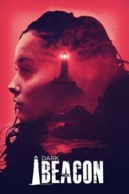 Постер к Тёмный маяк смотреть онлайн на HD Rezka
