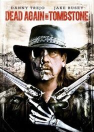Постер к Мертвец из Тумстоуна 2 смотреть онлайн на HD Rezka